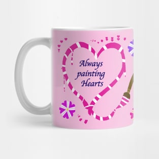 Valentine's Always Painting Hearts (fuschia pink purple) Mug